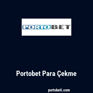 Portobet Para Çekme
