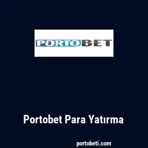 Portobet Para Yatırma