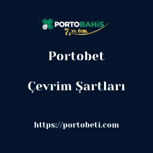 Portobet Çevrim Şartları