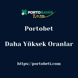 Portobet Daha Yüksek Oranlar