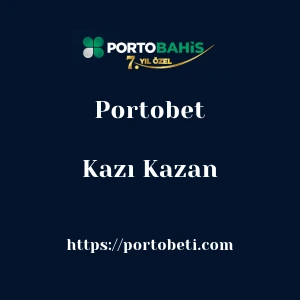 Portobet Kazı Kazan