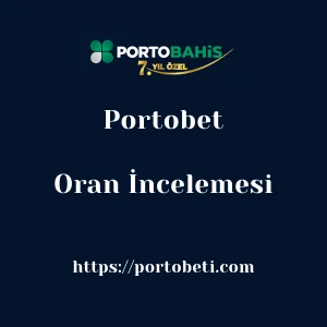 Portobet Oran İncelemesi