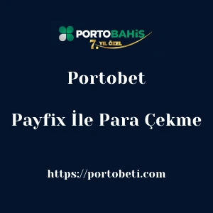 Portobet Payfix İle Para Çekme