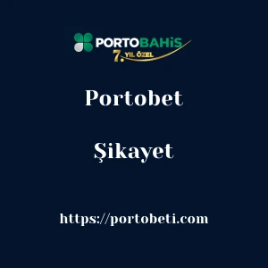 Portobet Şikayet