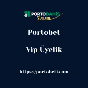 Portobet Vip Üyelik