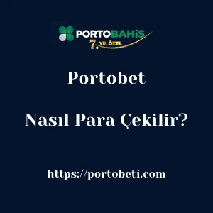 Portobet'dan Nasıl Para Çekilir?